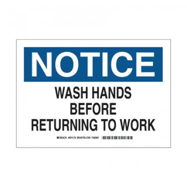 Brady 49486 Notice Wash Hands Before Returning to Work Signs